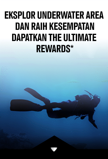 EKSPLOR UNDERWATER AREA DAN RAIH KESEMPATAN DAPATKAN THE ULTIMATE REWARDS*