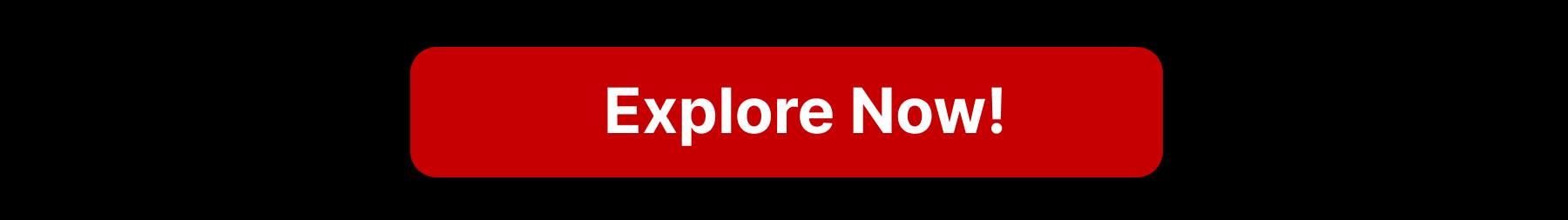 [ EXPLORE NOW >> ]